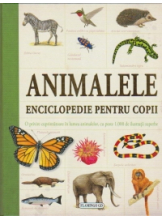 Enciclopedie pentru copii. Animalele