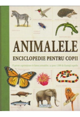 Enciclopedie pentru copii. Animalele