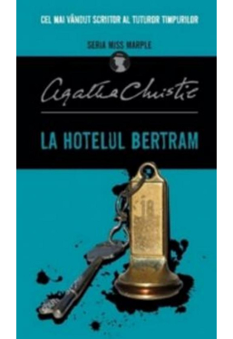 LA HOTELUL BERTRAM (MISS MARPLE). Agatha Christie. brosata
