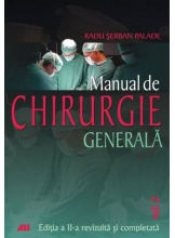 Manual de chirurgie generala. Vol. II. Editia a II-a