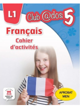 Francais. Cahier d'activites. L1 (clasa a V-a)