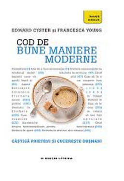 COD DE BUNE MANIERE MODERNE. Edward Cyster, Francesca Young