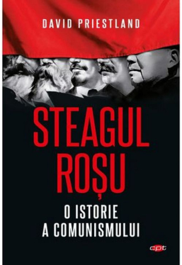 Carte pentru toti. Vol. 68 STEAGUL ROSU. O istorie a comunismului. 