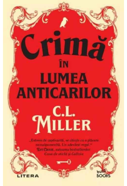 Buzz Books. CRIMA IN LUMEA ANTICARILOR. 