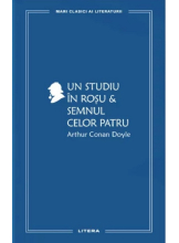 MARI CLASICI AI LITERATURII. UN STUDIU IN ROSU, SEMNUL CELOR PATRU.