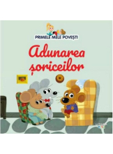 PRIMELE MELE POVESTI. ADUNAREA SORICEILOR