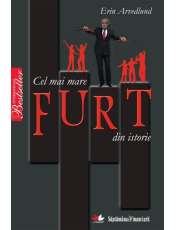 Cel mai mare furt din istorie