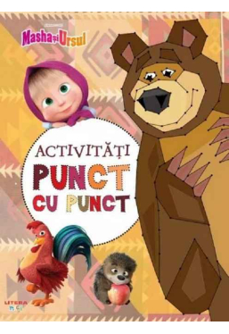 MASHA SI URSUL. ACTIVITATI PUNCT CU PUNCT