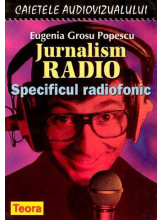 Jurnalism. Radio. Specificul radiofonic
