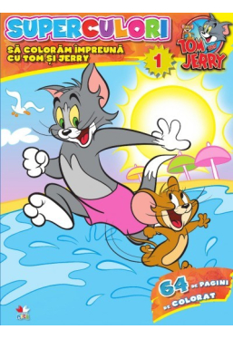 Superculori. Sa coloram impreuna cu Tom si Jerry. Vol. 1