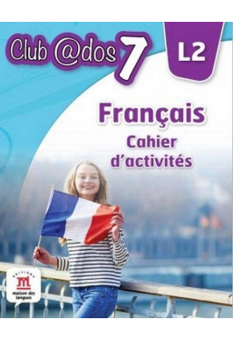 FRANCAIS. Cahier d'activites. L2. Lectia de franceza (clasa a VII-a)