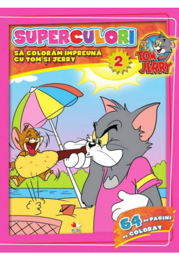 Superculori. Sa coloram impreuna cu Tom si Jerry. Vol. 2
