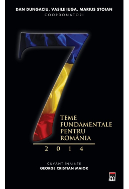 7 teme fundamentale pentru Romania