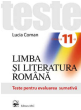 Limba si lit romana Teste de evaluare sumativa cl. 11