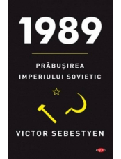 Carte pentru toti. Vol 238 1989. PRABUSIREA IMPERIULUI SOVIETIC. 