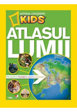 National Geographic kids. Atlasul lumii