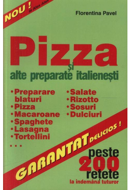 Pizza si alte preparate italienesti