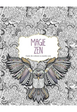 Magie Zen. Carte de colorat
