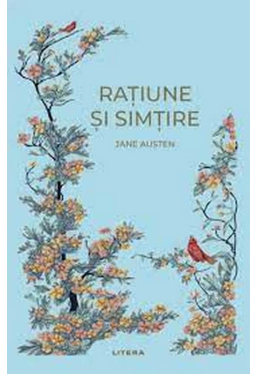 Romane nemuritoare. RATIUNE SI SIMTIRE. 