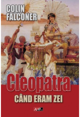 Cleopatra. Cand eram zei