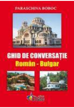 Ghid de conversatie Roman - Bulgar