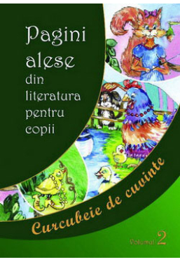 Pagini alese din literatura pentru copii vol.2 