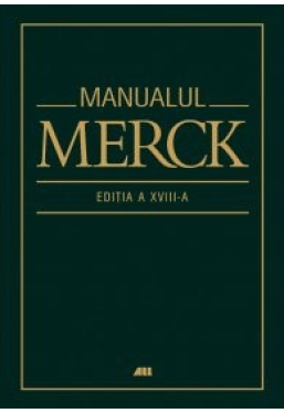 Manualul Merck de diagnostic si tratament. Editia a XVIII-a