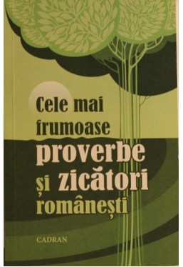 Cele mai frumoase proverbe si zicatori romanesti