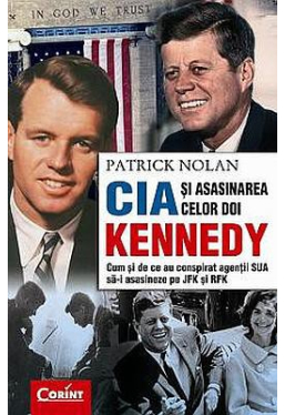 CIA si asasinarea celor doi Kennedy