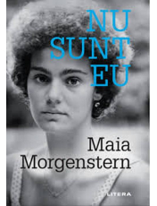 NU SUNT EU. Maia Morgenstern