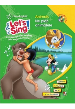 Disney English. Let's sing! Ne plac animalele +CD