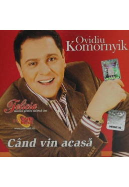 CD Ovidiu Komornyik Cand vin acasa