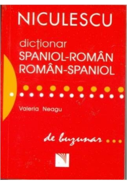 Dictionar spaniol-roman Roman-spaniol pentru toti
