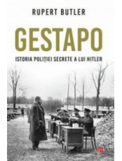 Carte pentru toti. Vol. 114 GESTAPO. Istoria politiei secrete a lui Hitler.