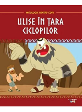 MITOLOGIA. Ulise in tara ciclopilor
