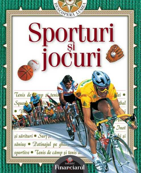 Descopera Lumea Sporturi Si Jocuri