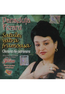CD Panseluta Feraru Satule vatra frumoasa Cantece de petrecere