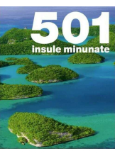 501 Insule minunate