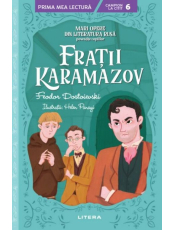 Prima mea lectura. FRATII KARAMAZOV. Mari opere din literatura rusa povestite copiilor. 