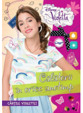 Disney Violetta. Calatorii in orice anotimp