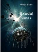 Exodul. Clone 2