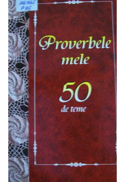 Proverbele mele 50 de teme