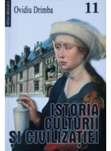 Istoria culturii si civilizatiei. Vol. XI