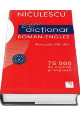 Eurodictionar roman-englez. 75000 de cuvinte si expresii