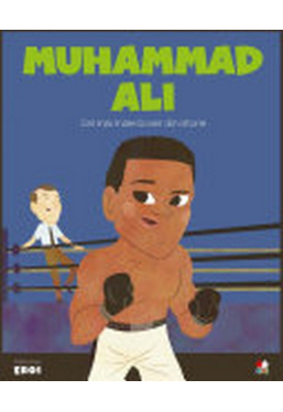 MICII EROI. Muhammad Ali