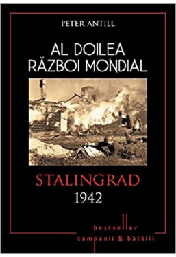 AL DOILEA RAZBOI MONDIAL. Stalingrad 1942. 