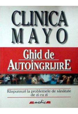 Clinica MAYO.Ghid de autoingrijire