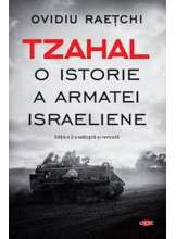 Carte pentru toti. Vol 267 TZAHAL. O istorie a armatei israeliene. reeditare