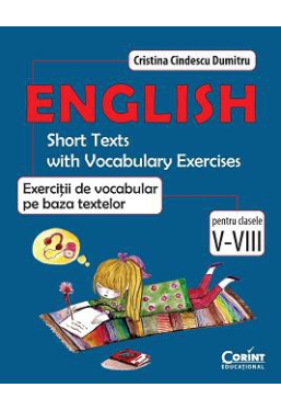 English. Exercitii de vocabular pe baza textelor. Pentru clasele V - VIII