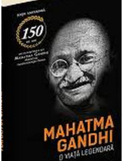 Mahatma Gandhi - O viata legendara - Editie aniversara